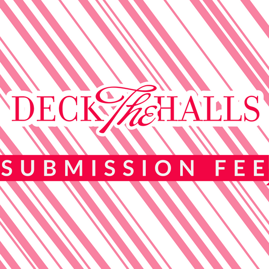 2025 Deck the Halls Submission Fee