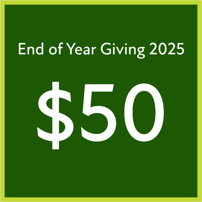 End of Year Giving 2025 - $50
