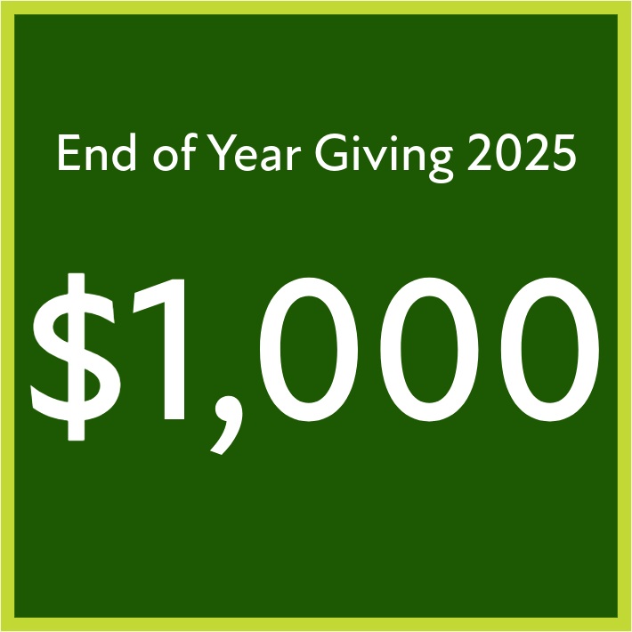 End of Year Giving 2025 - $1,000
