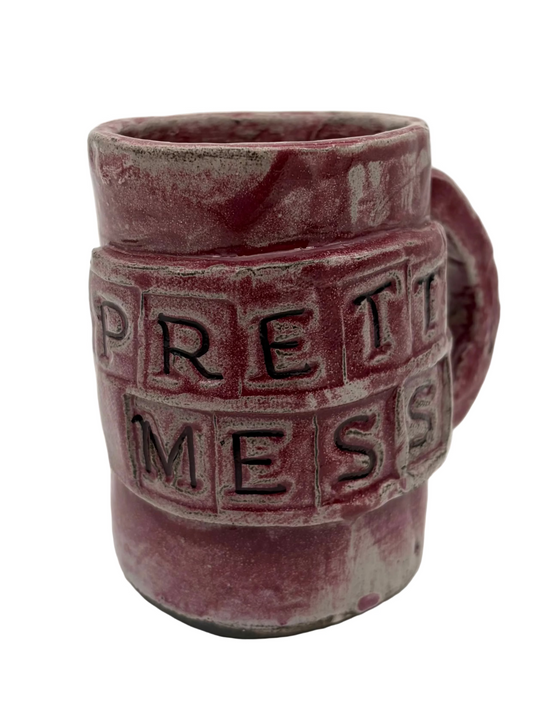 "Pretty Mess" Mug