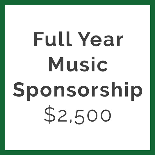 Full Year Music Sponsorship  $2500