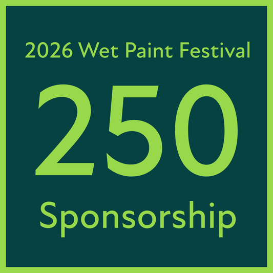 2026 Wet Paint Festival Sponsorship - $250