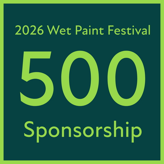 2026 Wet Paint Festival Sponsorship - $500