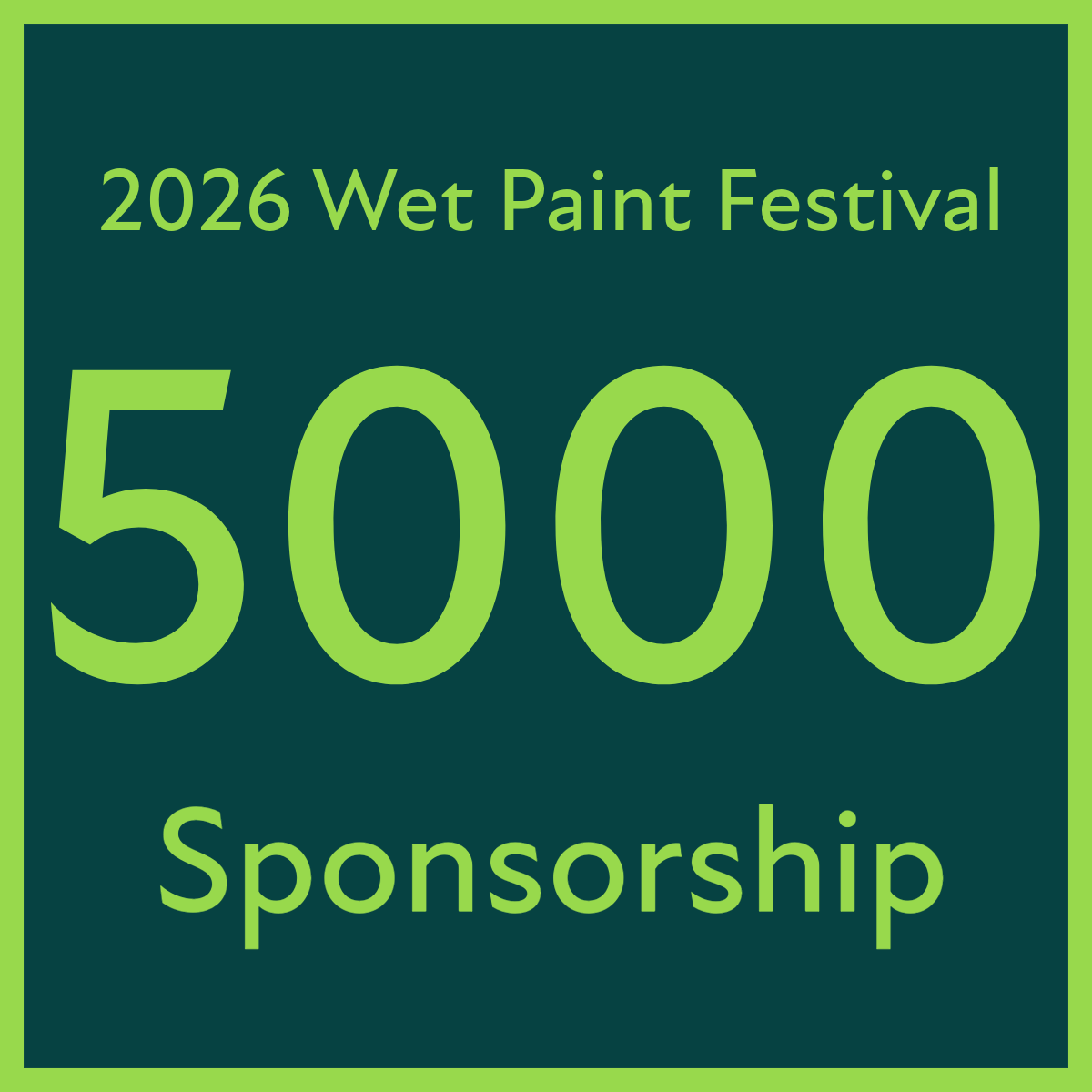 2026 Wet Paint Festival Sponsorship - $5000